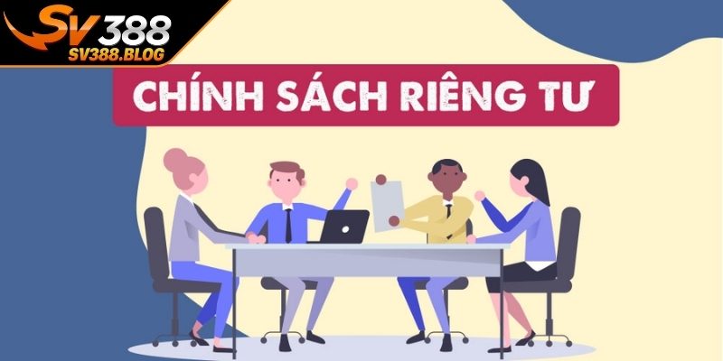 Quyền riêng tư SV388 được hiểu như thế nào?